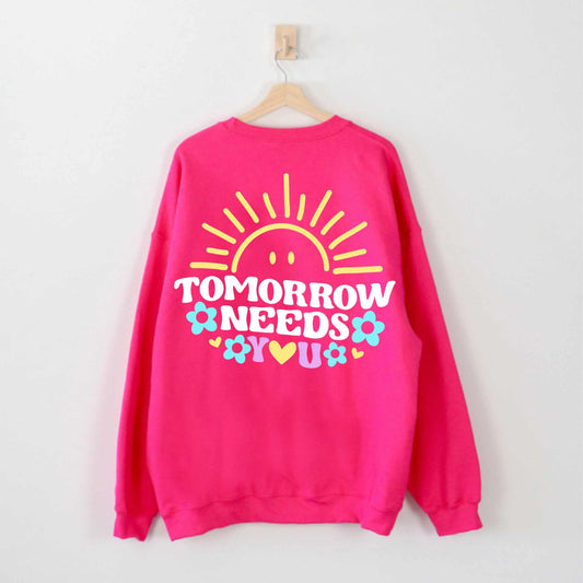 tomorrow needs you crewneck